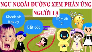 NGỦ GIỮA ĐƯỜNG XEM PHẢN ỨNG NGƯỜI LẠ ?!!