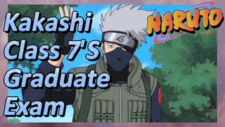 Kakashi Class 7'S Graduate Exam