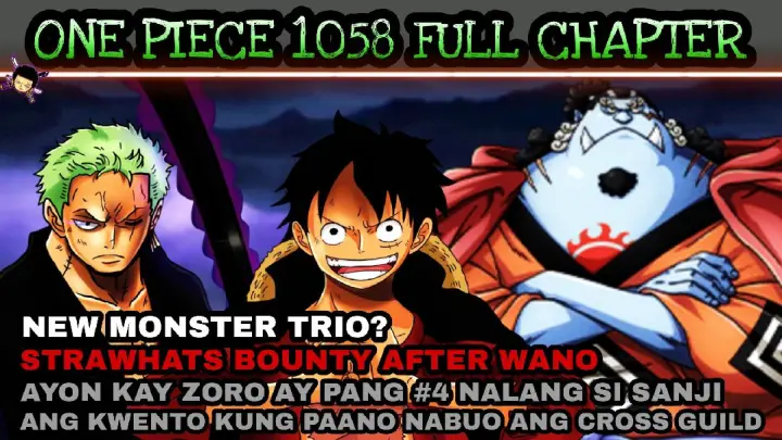 One piece 1058: full chapter | New Monters trio? Ang kwento ng Cross Guild | All Strawhats bounty