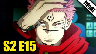 Jujutsu Kaisen Season 2 Episode 15 in Hindi