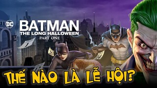 BATMAN: THE LONG HALLOWEEN - NHỮNG ĐIỀU CẦN BIẾT