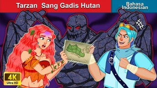 Tarzan  Sang Gadis Hutan 👸 Dongeng Bahasa Indonesia 🌜 WOA - Indonesian Fairy Tales