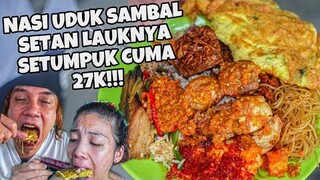 APA INI!? NASI UDUK SAMBEL SETAN PORSI SETAN HARGA SETAN