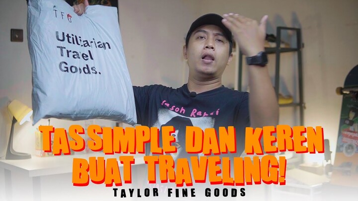 Tas-Tas Traveling Mantap by Taylor Fine Goods!