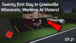 Twenty First Day In Greenville Wisconsin, Working At Vistors! - Greenville Roleplay (OGVRP)