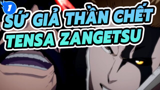 [Sứ Giả Thần Chết/Kinh điển/AMV] Bankai！Tensa Zangetsu！_1