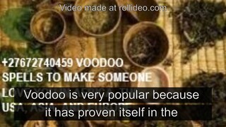 +27672740459 VOODOO SPELLS TO MAKE SOMEONE LOVE YOU IN AFRICA, THE USA, ASIA, AND EUROPE.