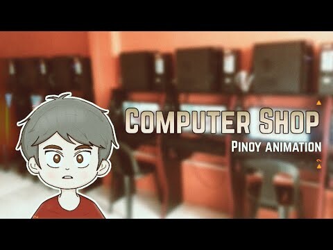 COMPUTER SHOP | Shane Animation | Pinoy Animation