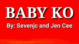 Baby ko (rap version) lyrics by: Senvenjc and Jen Cee
