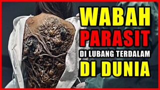 WABAH PARASIT DI LUBANG TERDALAM DI DUNIA