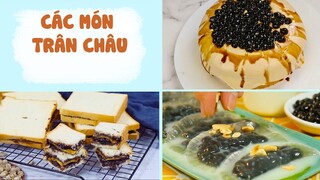 Vào Bếp Làm Các Món Bánh Trân Châu Đơn Giản Siêu Ngon