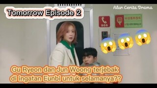 Tomorrow Episode 2 - Malaikat maut terjebak di ingatan manusia?? Oh No😱 kok bisa?
