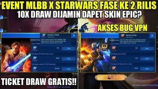 EVENT MLBB X STARWARS FASE 2 RILIS DESEMBER!! 10X TICKET DRAW GRATIS DIJAMIN DAPET SKIN EPIC