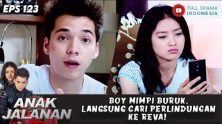 BOY MIMPI BURUK, LANGSUNG CARI PERLINDUNGAN KE REVA! - ANAK JALANAN EPS 123