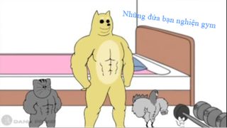 Những đứa bạn nghiện gym