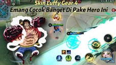 Makin Ngeri Nih Skin Kapten Luffy Gear 4 Ada Di Hero Ini 🔥