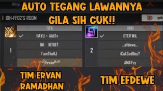 TIM ERVAN RAMADHAN VS TIM EFDEWE - AUTO TEGANG GILA SIH CUK !!