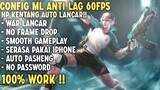 Update!! Config Ml Anti Lag 60Fps Super Smooth No Password | Cara Mengatasi Lag Di Mobile Legends