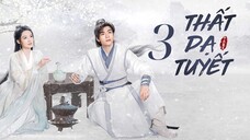 Tập 3| Thất Dạ Tuyết - Snowy Night: Timeless Love (Lý Thấm, Tăng Thuấn Hy,...).