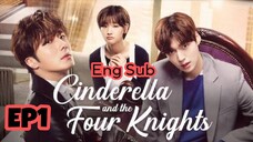 CINDERELLA AND THE 4 KNIGHTS EP1 ENG SUB