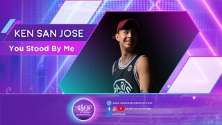 Ken San Jose sings "You Stood By Me" by Vincent Labating | ASOP International