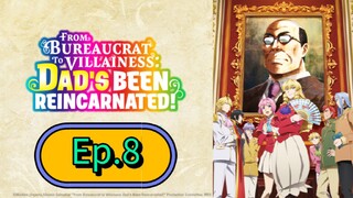 From Bureaucrat to Villainess (Episode 8)  Eng sub