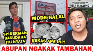 SPIDERMAN BASUDARA ITU NYATA, ALFA MODE HALAL, DESA NGAC3NG, BEKAS APA ITU? - ASUPAN NGAKAK TAMBAHAN