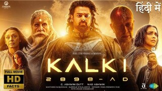 Kalki 2898 AD Full Movie in Hindi 2024 | Prabhas New Action Movie