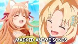 My Top MADKID Anime Songs