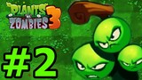 Plants vs. Zombies 3 - Cây Mới Nho Xanh Trên Cành Phát Nổ Hoa Quả Nổi Giận 3 - Top Game Android Ios