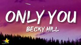 Becky Hill - Only You (Lyrics) | From the Mcdonald's Christmas Advert 2022