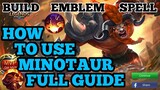 How to use Minotaur in Mobile legends guide best build 2019