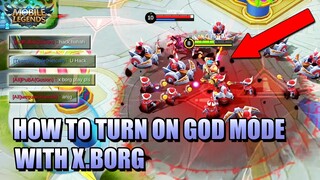 HOW TO MAKE X.BORG IMMORTAL IN MOBILE LEGENDS: BANG BANG