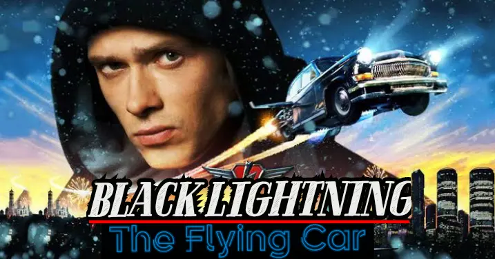 Black Lightning : The Flying Car - Bilibili