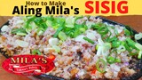 MILA'S SISIG Recipe l One of PAMPANGA'S Best Sisig | Aling Milas CRUNCHY SISIG in Pampanga