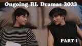 10 New And Ongoing BL Dramas To Watch In February 2023 | Part-1🤩😘