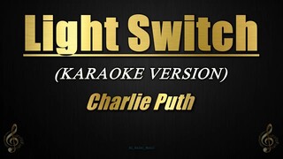 Light Switch - Charlie Puth (Karaoke)