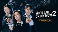 🇰🇷🇵🇭EP. 12 (FINALE) WORK LATER, DRINK NOW S2 [TAGALOG DUBBED] | Comedy/Drama/Friendship