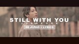 BTS Jungkook - Still With You (8D + LYRICS USE HEADPHONES 🎧)