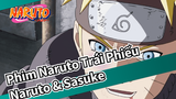 "Naruto Shippuden the Movie: Trái Phiếu" | Cảnh Naruto & Sasuke