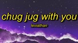 Leviathan - Chug Jug With You (Lyrics) | number one victory royale yeah fortnite we bout to get down