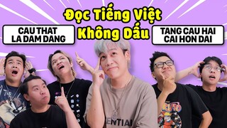 SINH TỐ THỬ THÁCH CHƠI ĐỌC TIẾNG VIỆT KHÔNG DẤU