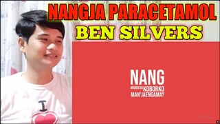 NANGJA PARACETAMOL - BEN SILVERS | NORTHEAST INDIA | FILIPINO REACTION