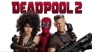 Deadpool 2 - 2018 -  free watching : link in description