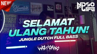 DJ SELAMAT ULANG TAHUN! TEAM HOBAAHH! FULL BASS JUNGLE DUTCH [NDOO LIFE]