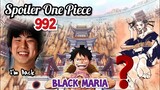 SPOILER ONE PIECE 992 - SIAPA BLACK MARIA ??? | (ONE PIECE) TERBARU