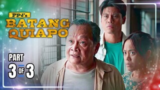 FPJ's Batang Quiapo | Episode 421 (3/3) | September 26, 2024