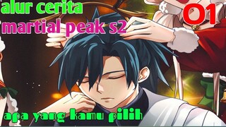 Alur Cerita Martial Peak S1 Part 1 : Apa Yang Kamu Pilih