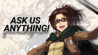 ask me & aot characters anything in the comments (Q&A) | year-end special [aot]
