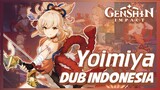 【PV】 Character Demo - YOIMIYA | GENSHIN IMPACT (DUB INDO)